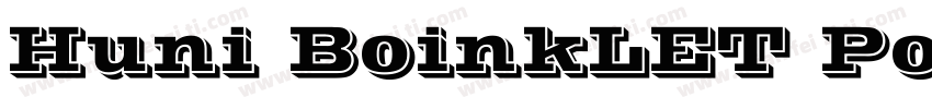 Huni BoinkLET PostScript字体转换
